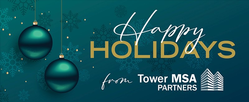 Holiday wishes from Tower MSA Partners
