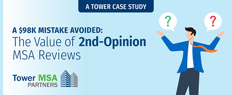 Image of Tower MSA Partners Why Case Studies Matter series, Blog 4 A $98K Mistake Avoided with a Second Opinion MSA Review
