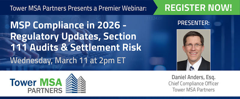 Tower MSA Partners webinar banner for “MSP Compliance in 2026, Section 111 Audits and Settlement Risk” on March 11, 2026 at 2 PM ET.