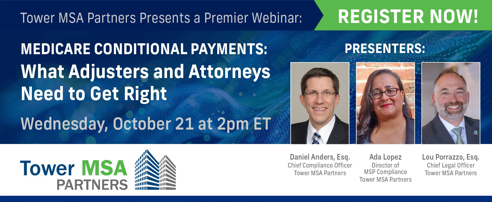 Tower MSA Partners Medicare conditional payments webinar featuring Dan Anders, Ada Lopez and Lou Porrazzo